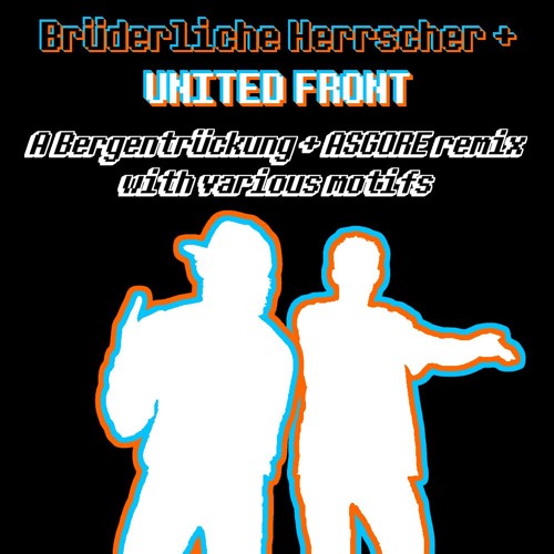 [R] Brüderliche Herrscher + UNITED FRONT (Various motifs in the style of Bergentrückung + ASGORE)