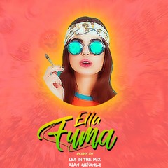 Ella Fuma ✘ Chencho, Farruko, Darell, Brytiago ✘ LEA IN THE MIX ft ALAN QUIÑONEZ