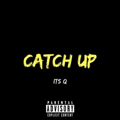 Catch Up