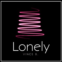 Vince B. - Lonely