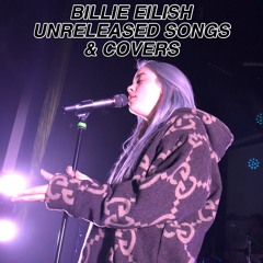 billie unreleased & covers
