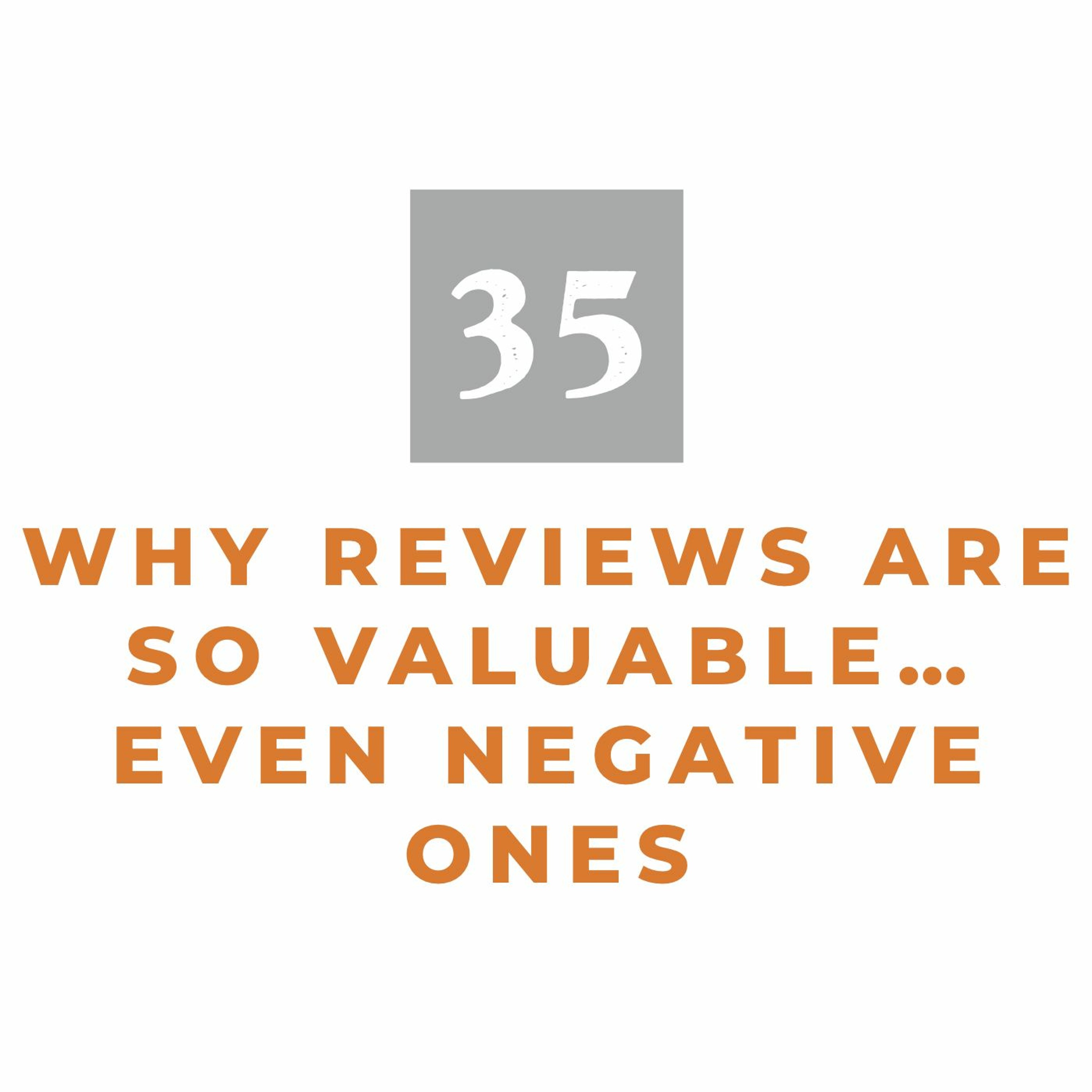 MMM 35: Why Reviews Are so Valuable… Even Negative Ones episode artwork