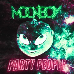 MOONBOY - PARTY PEOPLE