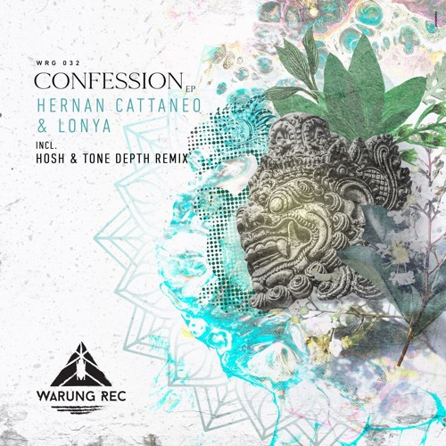 WRG032 Hernan Cattaneo & Lonya - Confession (HOSH & Tone Depth RMX)