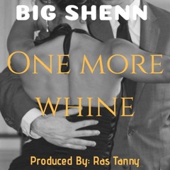 BIG SHENN - ONE MORE WINE
