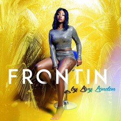 Livy London - Frontin prod. by 30hertzbeats
