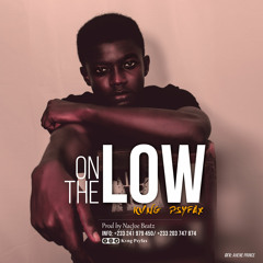 Kvng Psyfax - On The Low Prod By NacJoe Beatz