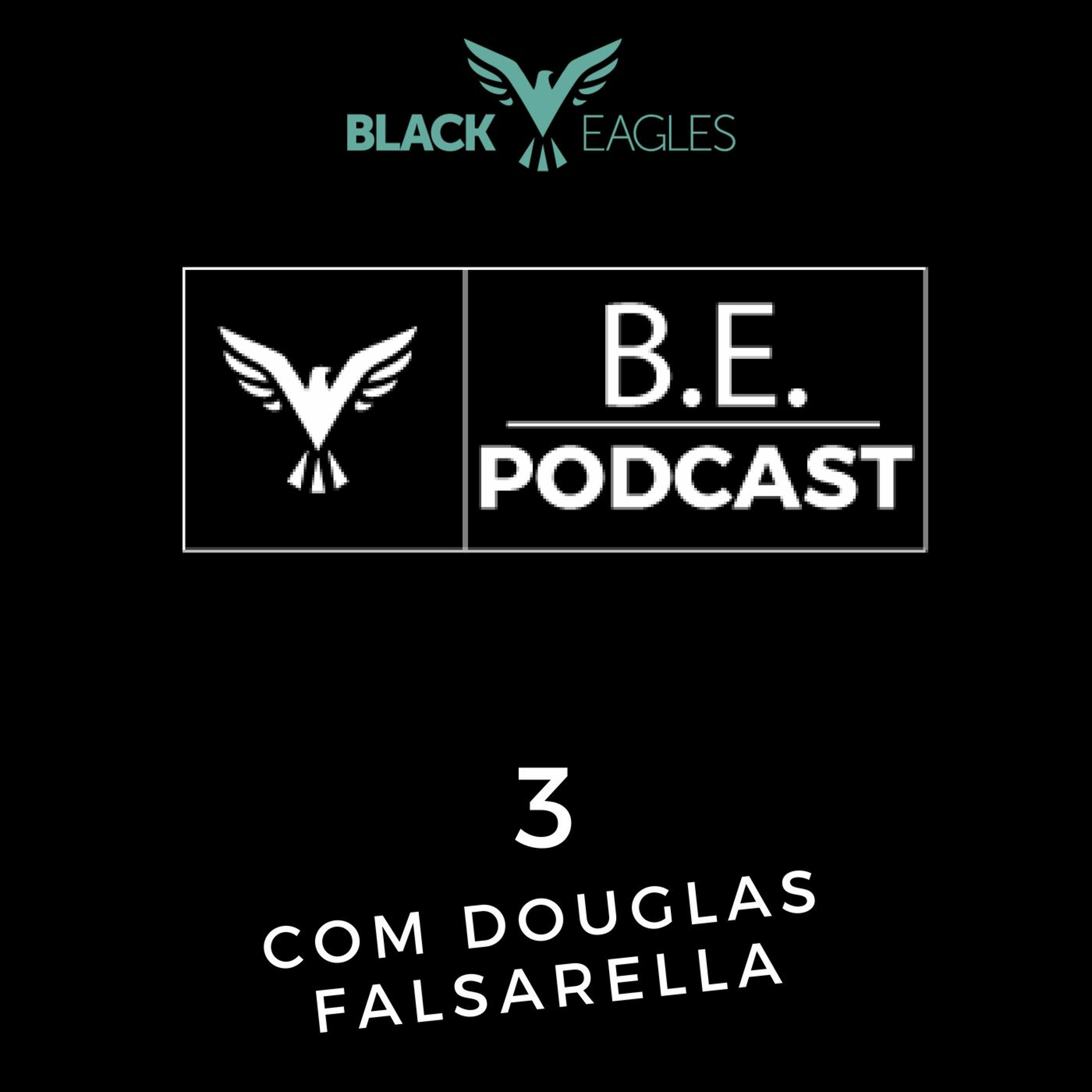 BE Podcast - O Podcast da Black Eagles