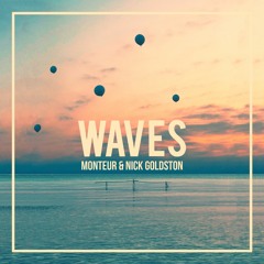 Waves Feat. Nick Goldston