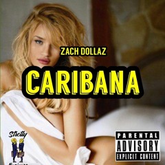 Zach Dollaz - Caribana (prod. Nanzoo)