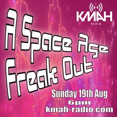 A Space Age Freak Out - With John Paynter 19.08.18