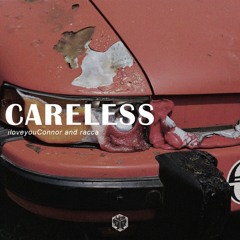 Careless ft. Rari Roc