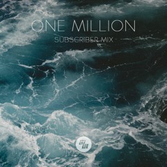 1 Million Subscriber Chill Mix
