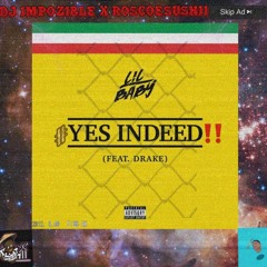 Drake & Lil' Baby - Yes Indeed (RoscoeSushiiXDJImpozible Remix)