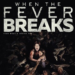 When the Fever Breaks Main Title