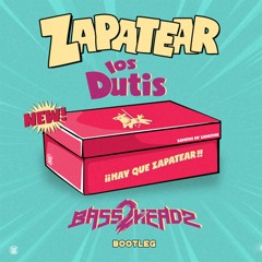 Los Dutis- Zapatear (Bass 2 Headz Hardstyle Bootleg)