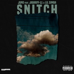 Snitch (feat. JABARI9-11 & Lil Simba)