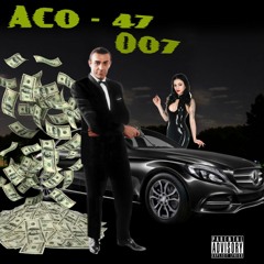 ACO - 47- 007 (Nick Fiend X Basedkid X LordLoudpack) (Prod. Windxws x Nick Fiend)