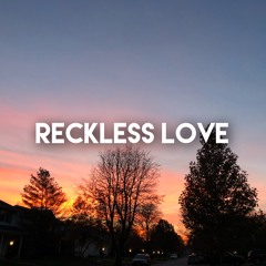 Reckless Love - Cory Asbury
