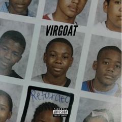 Virgoat (Prod. Dirty Snares)