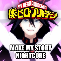 My Hero Academia Op5: Make my Story By Lenny Code Fiction Nightcore