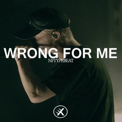 Wrong For Me