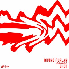 Bruno Furlan - Shot (Original Mix)