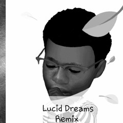 Lucid Dreams Remix by Cleezy Picasso