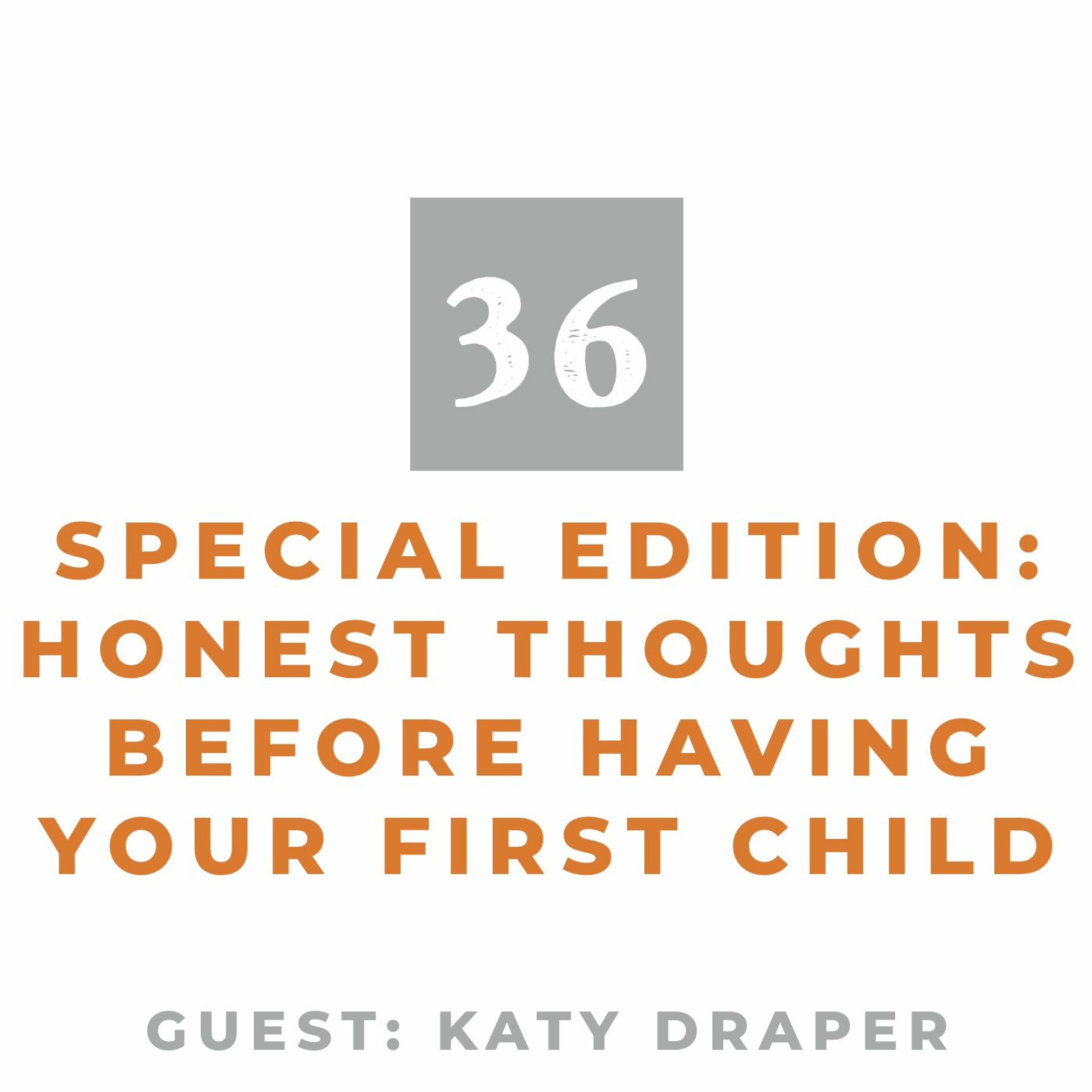 MMM 36: Special Edition: Honest Thoughts Before Having Your First Child episode artwork
