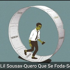 Lil sousax-Quero Quer Se Foda-Sr