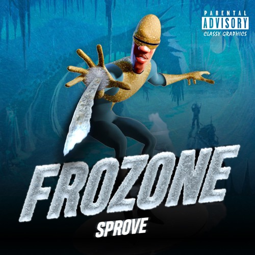 Frozone [Prod. ThatBoySlim]
