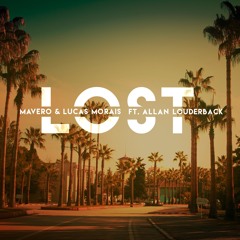 Mavero & Lucas Morais - Lost feat. Allan Louderback