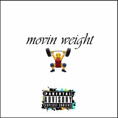 Movin Weight (prod.Young Benz)