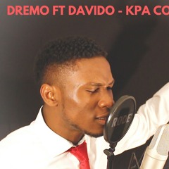 Dremo ft Davido - Kpa