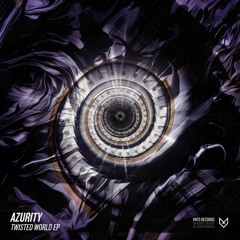 Azurity - Twisted World (Official HQ Preview)