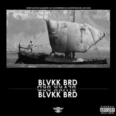 BLVKKBRD (Produced by Paper Platoon)