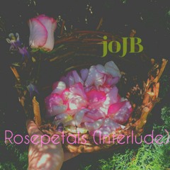 Rosepetals (REMASTERED)