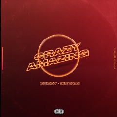 Crazy Amazing (feat. Sir Tami)