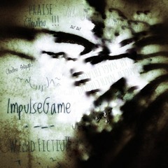 ImpulseGame : Weird Fiction