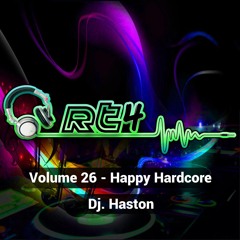 DJ Haston - RT4 Volume 26 - Happy Hardcore (Free Download)
