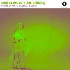 Piran Khan Ft. Sadman Sabbir - Ochena Onuvuti (Shariful Islam Remix) [FREE DOWNLOAD]