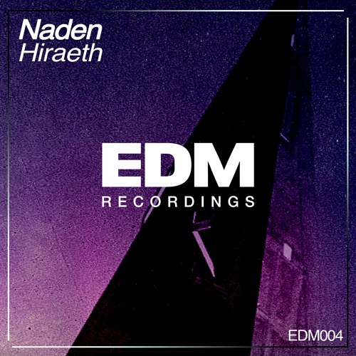 Naden - Hiraeth (Original Mix)