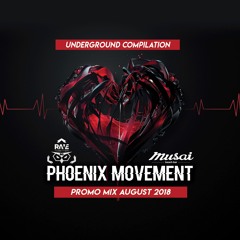Phoenix Movement - Promo Mix August 2018
