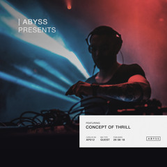 ABYSS Presents | Concept of Thrill [AP012]