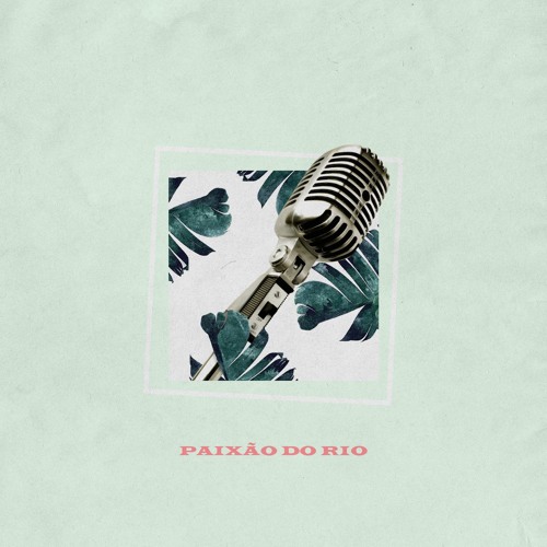 paixão do rio w/ MONTÈR