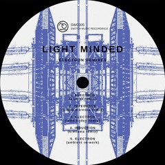 Light Minded - Electron (Ambient Re-Work)