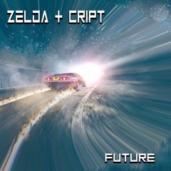 Zelda & Cript - Future  Preview