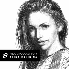 RROOM PODCAST 044 - Alina Kalinina