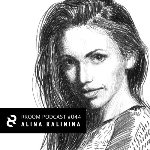 RROOM PODCAST 044 - Alina Kalinina