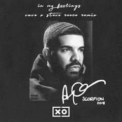 Drake - In My Feelings (KEKE, DO YOU LOVE ME?)(VAVO X Steve Reece Remix)